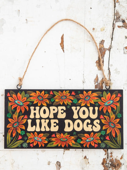 Porch Sign - Like Dogs