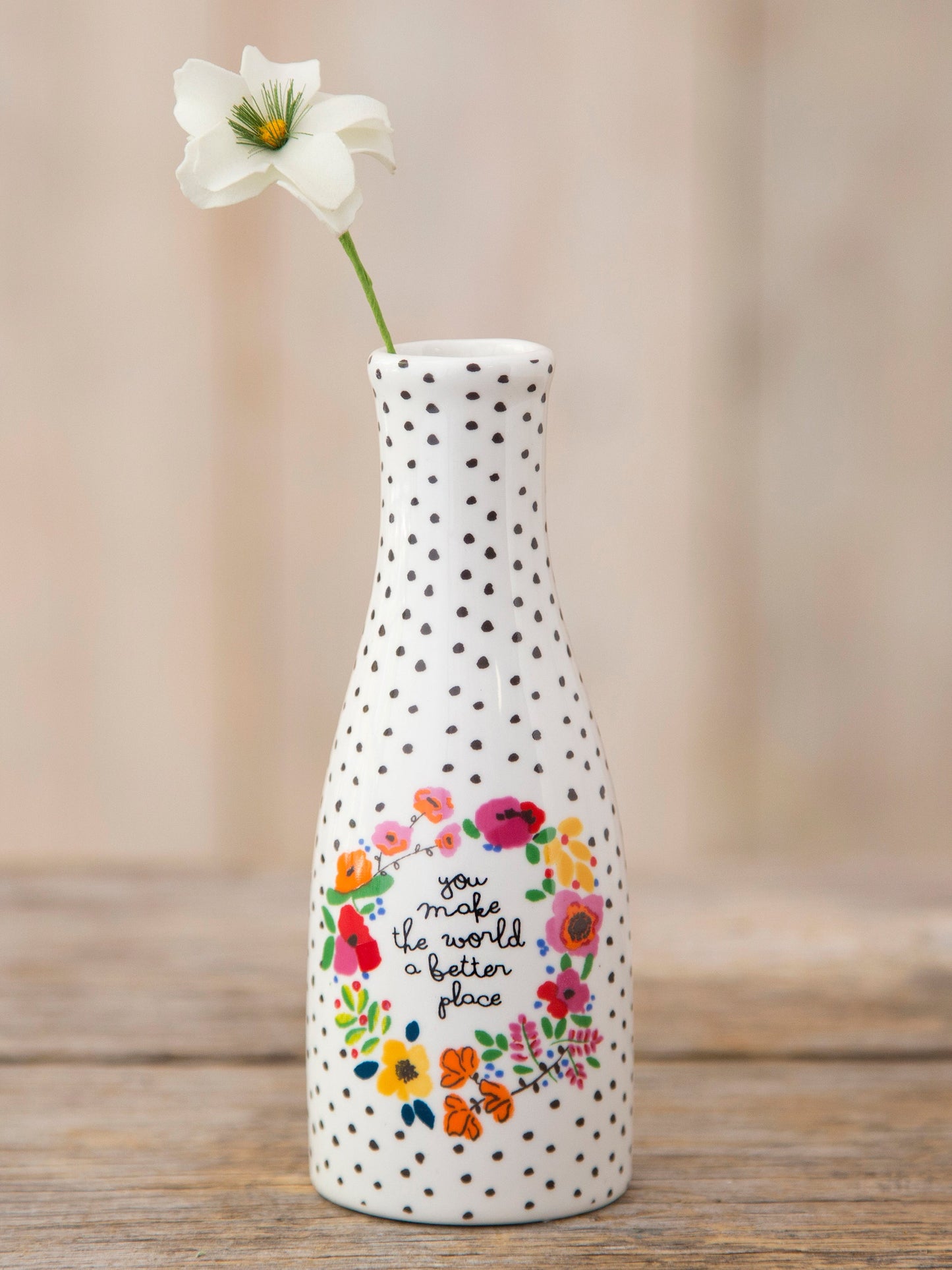 Ceramic Bud Vase - Floral You Make The World Better